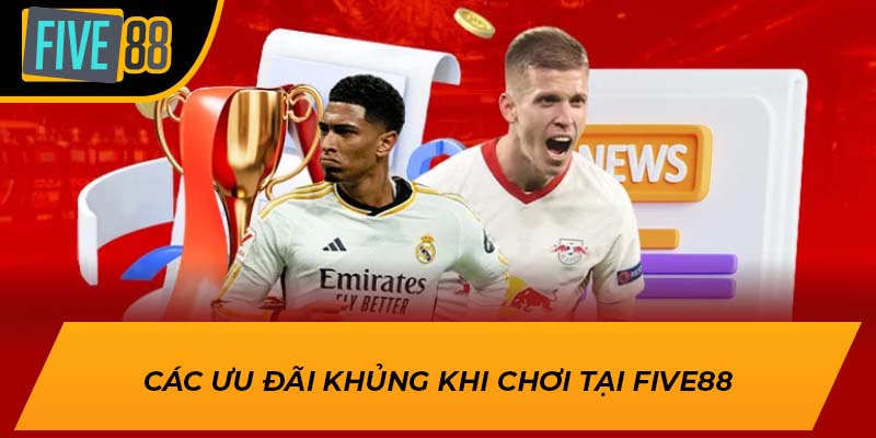 Tham Gia Kèo Tài Xỉu 2 Trái Độc Đắc Trúng Lớn Cùng Five88 3 Các ưu đãi khủng khi chơi tại Five88